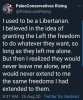 I Used To Be A Libertarian.jpg